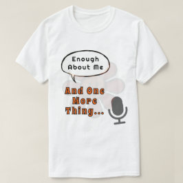 Camiseta Retro-Talker Engraçado O Suficiente Sobre Mim, E M