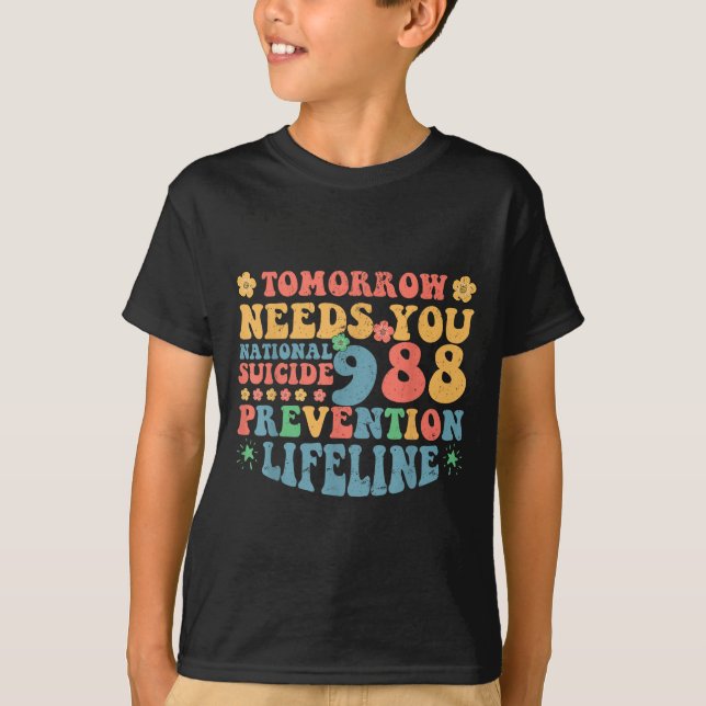 Camiseta Retro Tomorrow Needs You 988 Suicide Prevention Aw (Frente)