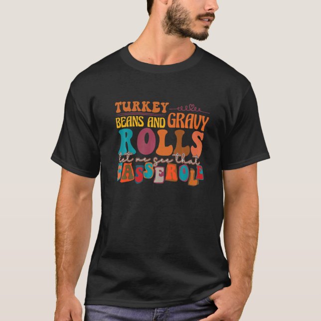 Camiseta Retro Turkey Gravy Beans And Rolls Let Me See That (Frente)