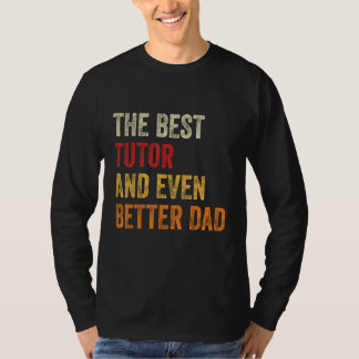 Camiseta Retro Tutor And Even Better Dad Teacher  Father