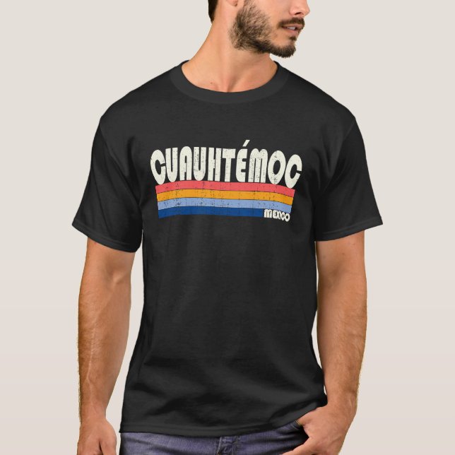 Camiseta Retro Vintage 70s Estilo 80s Cuauhtémoc, México (Frente)