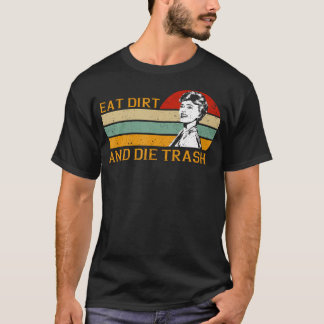 Camiseta Retro Vintage Engraçado Amor Coma Sujeira e Morre