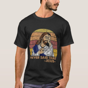 Camiseta Retro Vintage Eu Nunca Disse Que A Igreja Cristã J