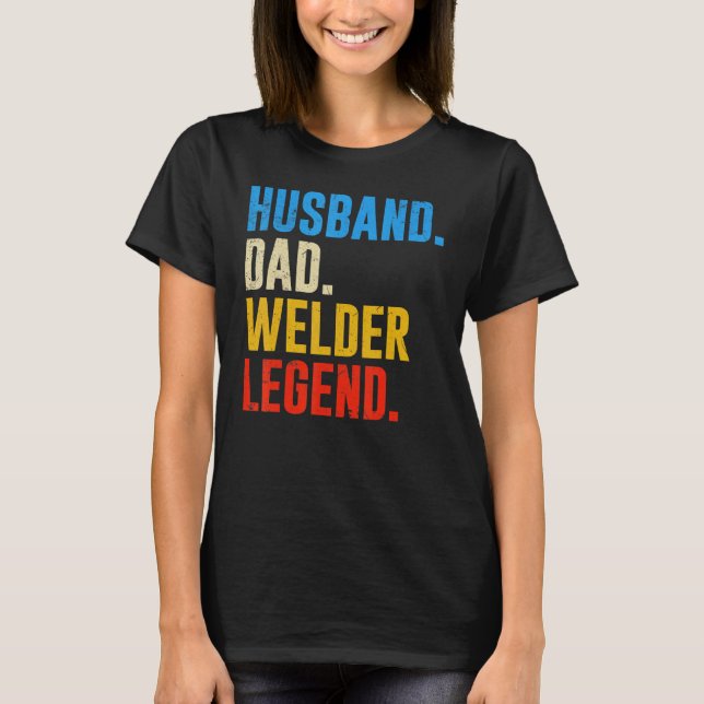Camiseta Retro  Vintage Husband Dad Welder Legend (Frente)