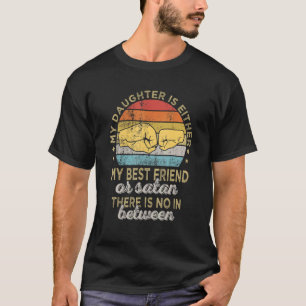Camiseta Retro Vintage Minha Filha É Ou Minha Melhor Amiga
