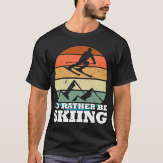 Camiseta Retro Vintage Rather Be Skiing Skier Ski Skiotour