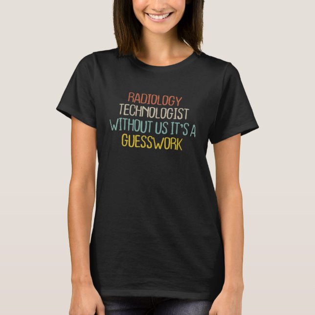 Camiseta Retro Vintage Simple  Radiology Technologist Witho (Frente)