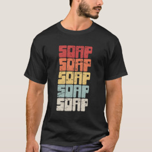 Camiseta Retro Vintage Soap Maker Fair Home Soap Maki