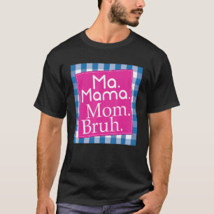 Camiseta Retro Vintage Verificava Mães Mamãe Mãe Bruh Mãe