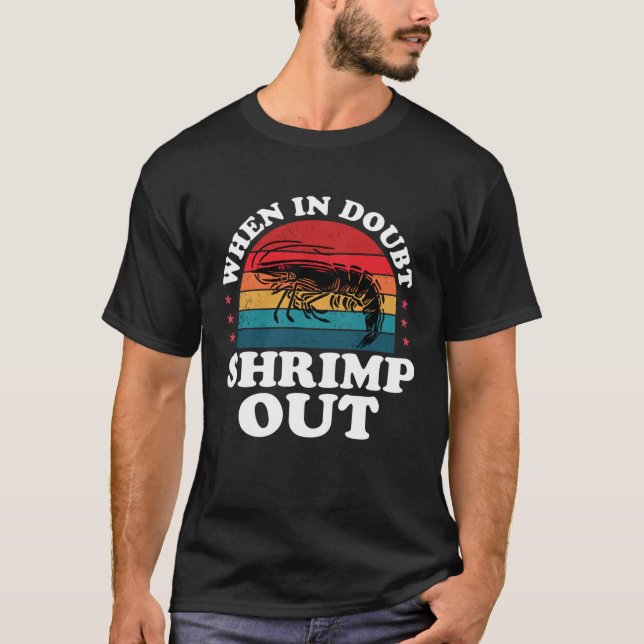 Camiseta Retro When In Doubt Shrimp Out BJJ Brazilian Jiu J (Frente)