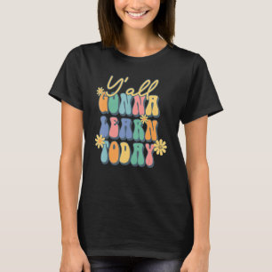 Camiseta Retro Yall Vai Aprender Hoje Professor De Volta Pa