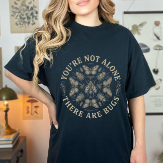 Camiseta Retro You're Not Alone There Are Bugs Insects Humo