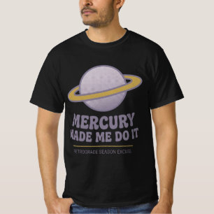 Camiseta retrôgrada 'Mercúrio me fez fazer isso'