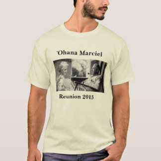 Camiseta Reunião 2015 de Marciel: ʻOhana de Francis & de