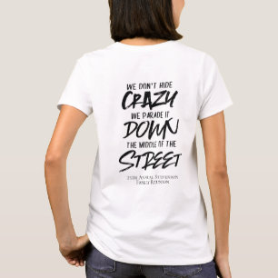 Camiseta Reunião Familiar   Não Esconda A Loucura Nós De