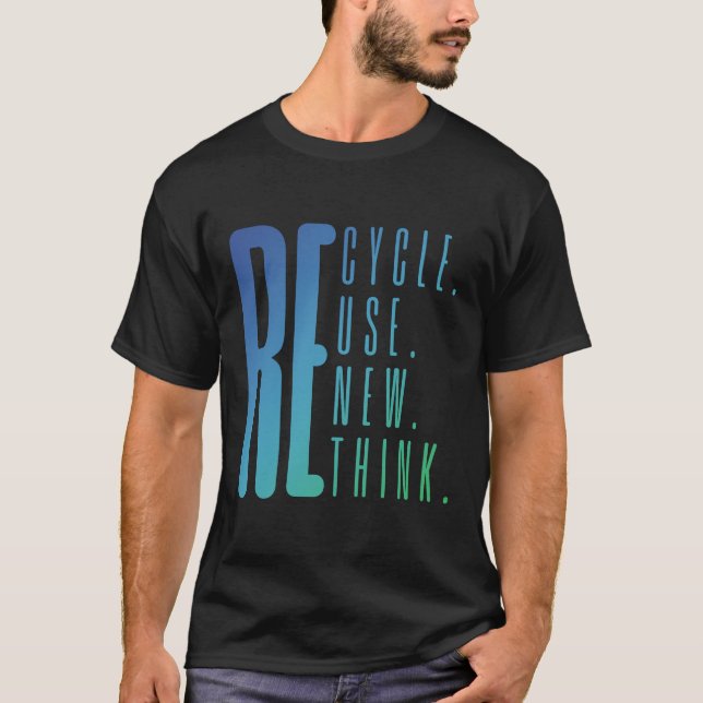 Camiseta Reutilização do reciclar Renovar Repensar Ativismo (Frente)
