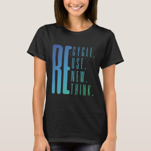 Camiseta Reutilização do reciclar Renovar Repensar Ativismo