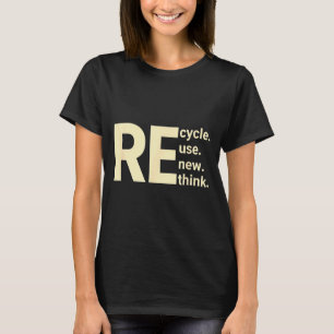 Camiseta Reutilizar ciclo novo pensar mensagem eco sustenta
