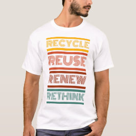Camiseta Reutilizar Renovar Repensar reciclar