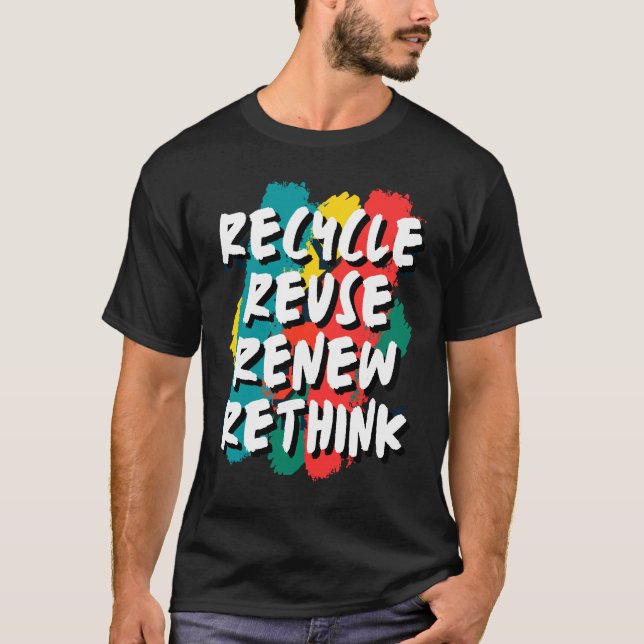 Camiseta Reutilizar Renovar Repensar reciclar (Frente)