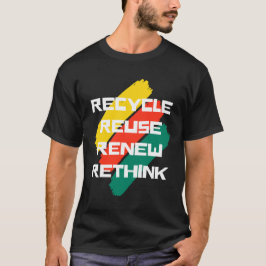Camiseta Reutilizar Renovar Repensar reciclar