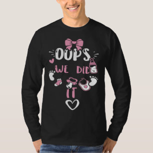 Camiseta Revelação de Gênero Oops Fizemos isso Frases de B