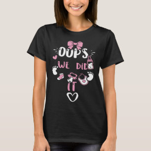 Camiseta Revelação de Gênero Oops Fizemos isso  Frases de B