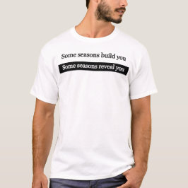 Camiseta Revelação sazonal de si mesmo
