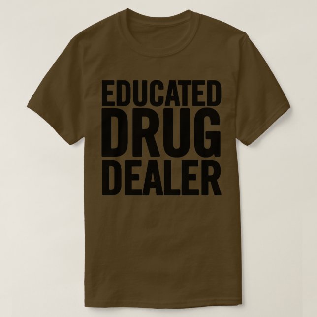 Camiseta Revendedor de Drogas Educado 1 (Frente do Design)