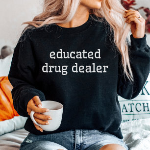 Camiseta Revendedor de Drogas Educado, Faculdade de Medicin