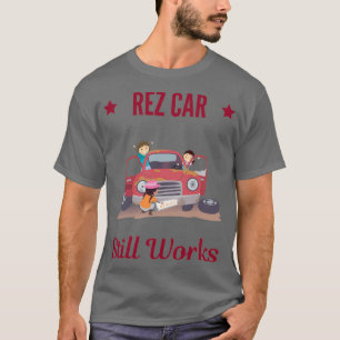Camiseta REZ CAR ainda funciona