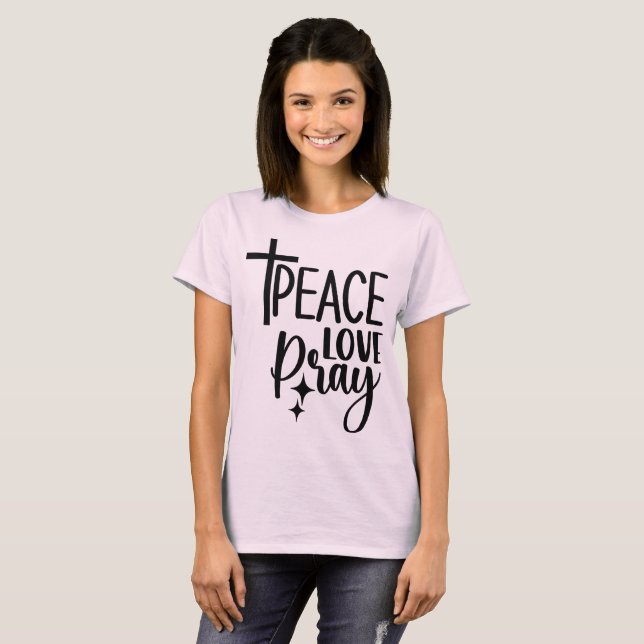 Camiseta Rezar pelo Amor pela Paz (Frente Completa)