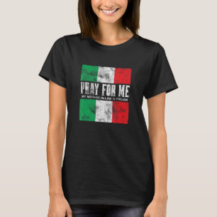 Camiseta Rezar por mim Minha Mãe em Direito é Gag Italiana