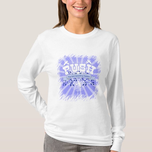 Camiseta Reze Até Que Algo Aconteça (Frente)