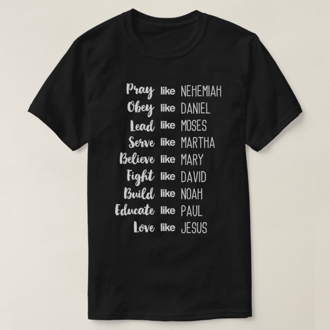 Camiseta Reze Como Nehemiah Amor Como Jesus Cristão (Frente do Design)