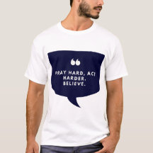 Reze Duro, Aja Mais, Acredite