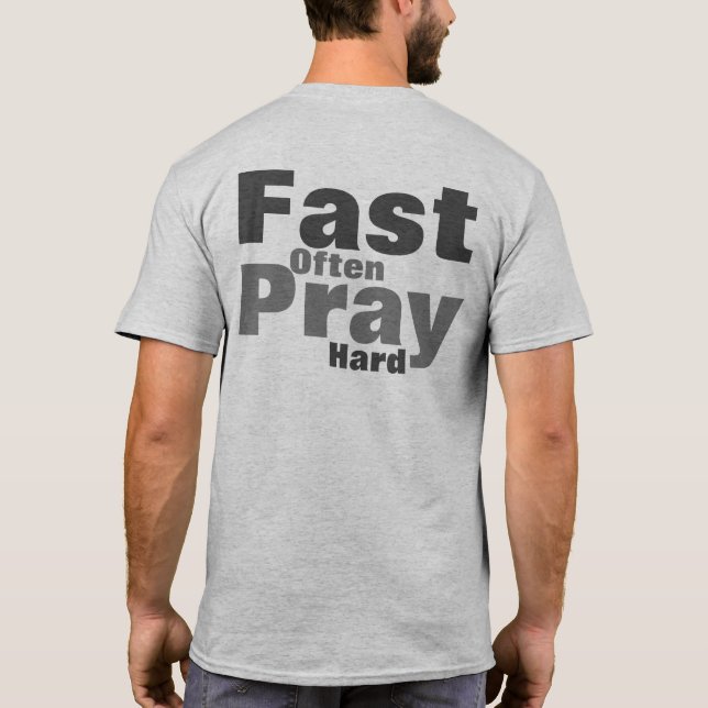 Camiseta Reze Duro Rápido Frequentemente (Verso)