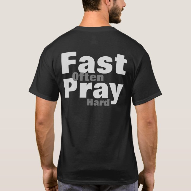 Camiseta Reze Duro Rápido Frequentemente (Verso)