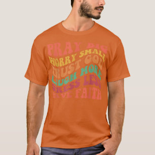 Camiseta Reze Grande Preocupação Pequena Confiança Deus Ria