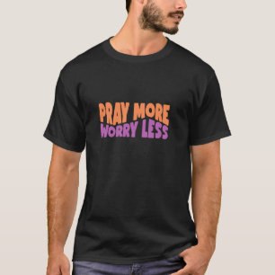 Camiseta Reze Mais Preocupe Menos Deus Fé Jesus