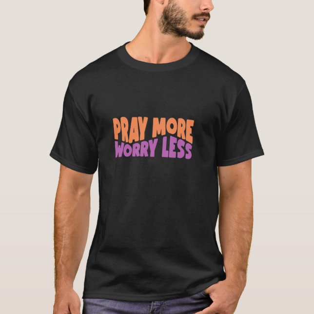 Camiseta Reze Mais Preocupe Menos Deus Fé Jesus (Frente)
