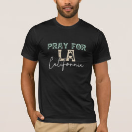 Camiseta Reze pelo incêndio selvagem de LA California 2025
