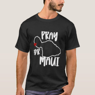 Camiseta Reze Por Maui Hawaii Forte Suporte A Incêndios Mau