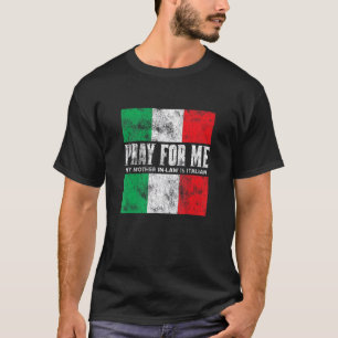 Camiseta Reze Por Mim Minha Sogra é Italiana Piada Sem G