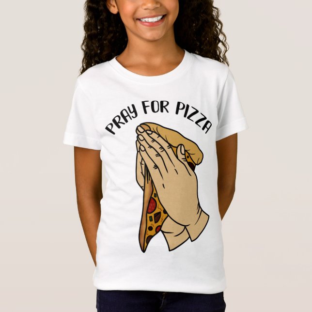 Camiseta Reze por Pizza, Pizza Engraçada (Frente)