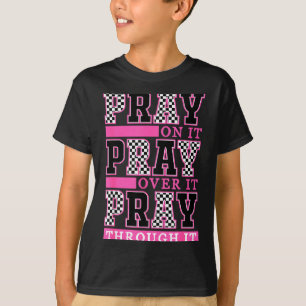 Camiseta Reze Sobre Isso Reze Por Cima Disso Reze Através D