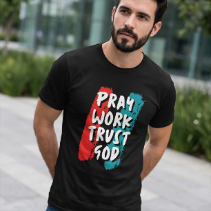 Camiseta Reze Trabalhe Confie em Deus