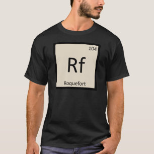 Camiseta Rf - Tabela Periódica da Química do Queijo Roquefo