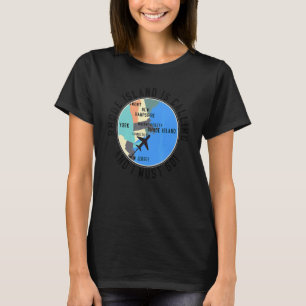Camiseta Rhode Island Está Ligando E Eu Preciso Ir Rhode Is