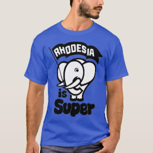Camiseta Rhodesia é Super